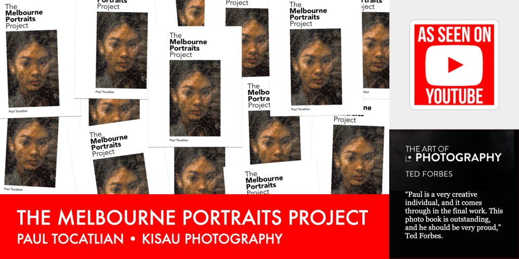 Guess What? Ted Forbes Just Featured The Melbourne Portraits Project on The Art of Photography!
